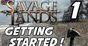 Savage Lands Gameplay - Episode 1 - Getting Started! (1080p60)