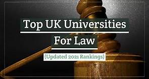 Top UK Universities for Law (2021 Rankings)