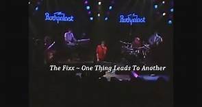 The Fixx ~ One Thing Leads To Another ~ 1985 ~ Live Video, At Rockpalast