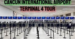 Cancun International Airport Terminal 4 Tour