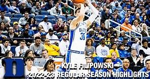 Kyle Filipowski 2022-23 Regular Season Highlights | Duke Center