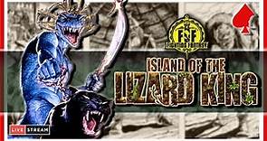 Fighting Fantasy Live - Island of the Lizard King - Monday Night Live