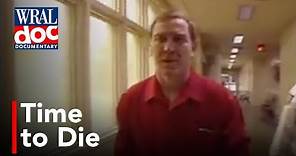 Death Row Executions in North Carolina - "Time To Die" - A WRAL Documentary