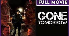 Gone Tomorrow | Crime | Action | Thriller | FULL ENGLISH MOVIE