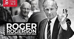 The life of corrupt former cop Roger Rogerson