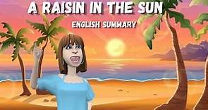 A Raisin in the Sun by Lorraine Hansberry | Summary in English | A Raisin in the Sun Full Play |