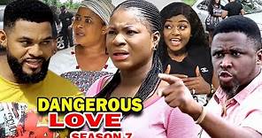DANGEROUS LOVE SEASON 7 - (New Movie) Destiny Etiko 2020 Latest Nigerian Nollywood Movie Full HD