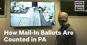 How Mail-In Ballots Are Counted in Pennsylvania | NowThis