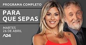 Matías Tombolini + Hilda Duhalde #ParaQueSepas PROGRAMA COMPLETO 26/04/2022
