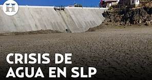 Crisis de agua en San Luis Potosí: Presas presentan sequía
