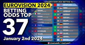 🏆📊 Who will be the WINNER of EUROVISION 2024? - Betting Odds TOP 37 (January 2nd)