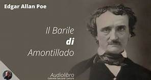 IL BARILE DI AMONTILLADO - Edgar Allan Poe - Audiolibro Integrale