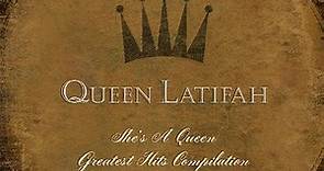 Queen Latifah - She's A Queen - A Collection Of Hits