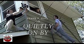 Frank V. Ross on 'Quietly On By' (2005): A Split Tooth Interview
