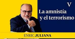 La amnistia y el terrorismo | Enfoque Enric Juliana