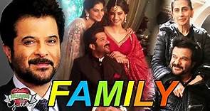 Anil Kapoor Family With Parents, Wife, Son, Daughter, Brother, Sister and Nears