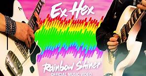 Ex Hex - Rainbow Shiner (Official Music Video)