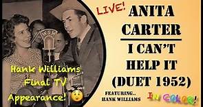 Anita Carter & Hank Williams - I Can't Help It (Live Duet 1952) IN COLOR!