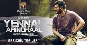 Yennai Arindhaal Official Trailer | Ajith, Trisha, Anushka | Harris Jayaraj
