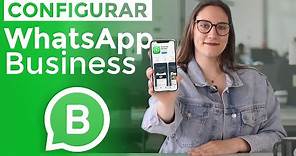 Cómo configurar WhatsApp Business (Tutorial)