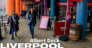 A walk through LIVERPOOL - Albert Dock