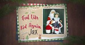 Jax - I Feel Like A Kid Again (Official Audio)
