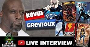 An Interview with Kevin Grevioux (Writer, Actor, Screenwriter, Director)