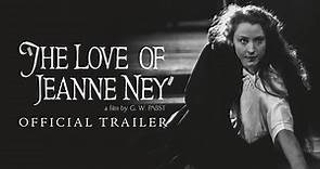 THE LOVE OF JEANNE NEY New & Exclusive Trailer