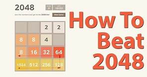 How To Beat 2048 (Best Strategy Tips For Beating 2048 Game Tile)