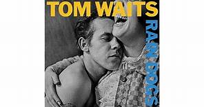 Tom Waits - "Jockey Full of Bourbon"