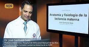 Anatomía y fisiología de la lactancia materna - Dr. José Garibaldi Soto