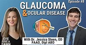 #8: Eye Give a Damn about Glaucoma & Ocular Disease with Dr. Jessica Steen