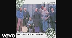 Van Morrison, The Chieftans - Irish Heartbeat (Official Audio)