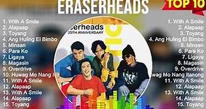 Eraserheads Greatest Hits Full Album ~ Top Songs of the Eraserheads