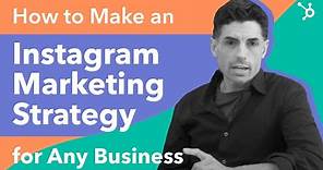 How to Make an Instagram Marketing Strategy for any Business