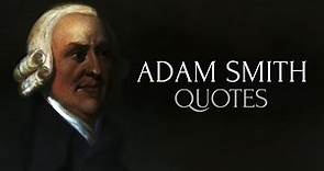 🔴 10 Great Quotes by Adam Smith