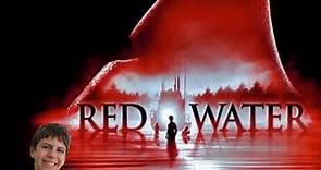 RECENSIONE FILM - Red Water: Terrore sott'acqua