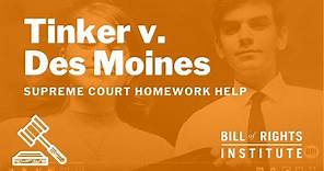 Tinker v. Des Moines | Homework Help from the Bill of Rights Institute