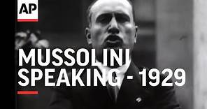 Mussolini Speaking - 1929