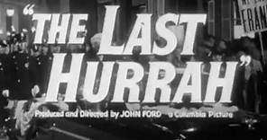 The Last Hurrah trailer (1958)