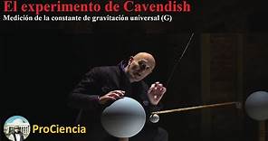 El experimento de Cavendish - Medición de la constante de gravitación universal G