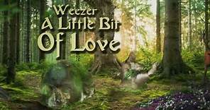 Weezer - A Little Bit of Love (Lyric Video)