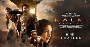 Kalki 2898 AD - Hindi Trailer | Prabhas | Amitabh Bachchan | Kamal Haasan | Deepika Padukone, Ashwin