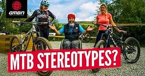 Are You A Mountain Biker? | We Search For The MTB Stereotype