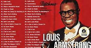 The Very Best Of Louis Armstrong 2022 - Louis Armstrong Greatest Hits