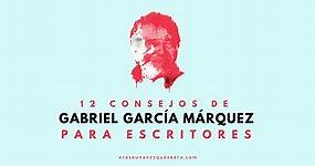 12 consejos de Gabriel García Márquez para escritores - Infografía