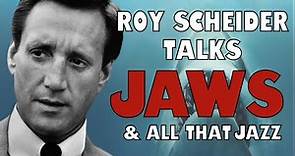 ROY SCHEIDER TALKS JAWS & ALL THAT JAZZ