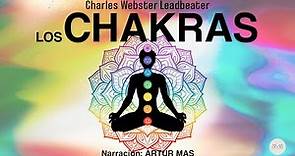 Los Chakras - Charles W. Leadbeater (Audiolibro Completo en Español) [Voz Real Humana]