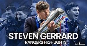 Steven Gerrard Leaves Rangers | Manager Highlights | Wins over Celtic, Late Wins & League Victory!