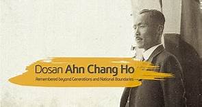 Dosan Ahn Chang Ho Remembered beyond Generations and National Boundaries